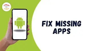 How To FIX Missing Apps On Android