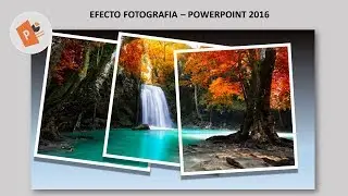 EFECTO FOTOGRAFIA POWERPOINT 2016