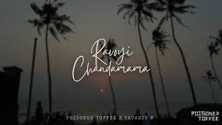 Ravoyi Chandamama - Poisoned Toffee || Kaushik M ||