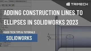 Adding Construction Lines to Ellipses in SOLIDWORKS 2023