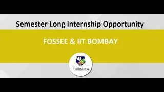 Semester long Internship Opportunity update by Talent Battle (IIT Bombay & Fossee)