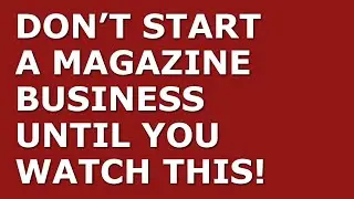 How to Start a Magazine Business | Free Magazine Business Plan Template Included