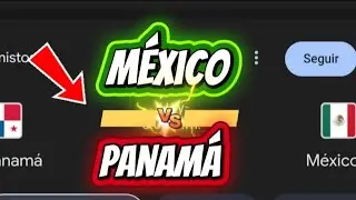 M&eacute;xico vs Panam&aacute;, rumbo al Mundial 2026