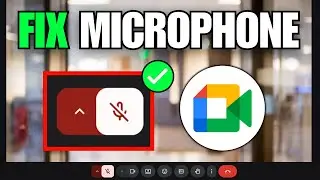 Как исправить неработающий микрофон в Google Meet