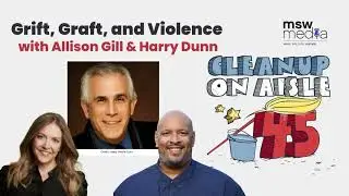 Episode 261 | Grift, Graft, and Violence (feat. David Corn)