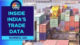 India's Trade Deficit Narrows To A 5-Month Low In September | CNBC TV18