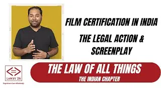 Film certification In India - The legal action & screenplay
