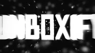 Intro || Introducing Unboxify