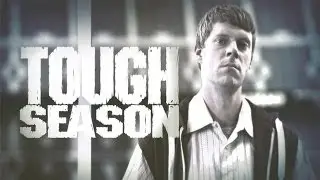 Tough Season - Preview