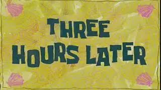 Three hours later SpongeBobHD 720Download