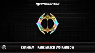 CF : Chakram | Rank Match Rainbow Lv5