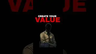 Create your value 🔥#selfimprovement #ytshorts #motivation #growthmindset