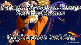 Dragon Ball FighterZ Beginner Guide