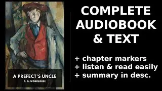 A Prefect&rsquo;s Uncle ⭐ By P. G. Wodehouse FULL Audiobook