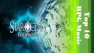 Top 10 Songs from the Star Ocean Series