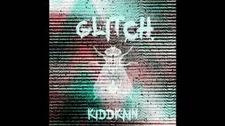 Glitch (Minimal Tech) #KiddKain #Minimaltechno #Beats2020 #Digitalmusic