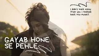 Gayab Hone Se Pehle | I Loved Her Quietly (Part 1)