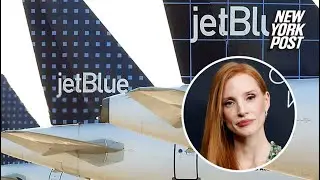 Jessica Chastain faces backlash for &lsquo;embarrassing&rsquo; complaint about JetBlue flight: &lsquo;Read the room&rsquo;