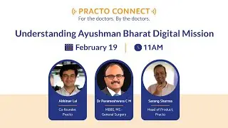 Practo Connect Webinar #30: Understanding ABDM