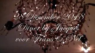 28 December 2018, diner bij Jacques voor Frans en Nel.
