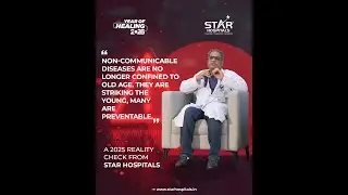 STAR Reality Check 2025 | Lifestyle Diseases Are No Longer Age-Bound | Dr. Gopichand Mannam