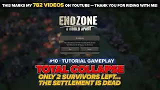 Endzone EP. 10: Total Collapse 😱 Only 2 Survivors Left&hellip; The Settlement Is Dead