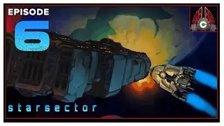 CohhCarnage Plays Starsector Early Access - Episode 6