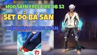 MOD SKIN FF OB52 V2 IGNIS SET ĐỒ S&Agrave;N CHO ANDROID V&Ocirc; ĐƯỢC TRẬN