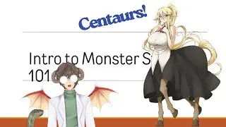 Intro to Monster Studies 101: Centaurs