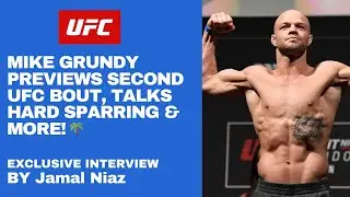 Mike Grundy previews second UFC bout, talks hard sparring at Kaobon and more!