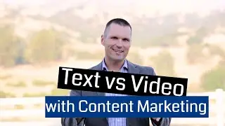 Answering the Question: Text vs Video Content with Content Marketing