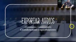 Tutorial  - Exportar Audios - Pro Tools y Reaper