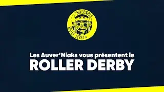 Le roller derby c'est quoi ? By Auver'Niaks