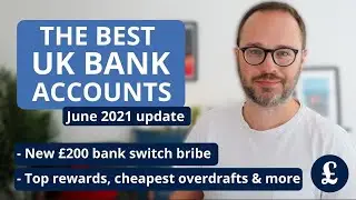 Best UK Bank Accounts (June 2021 update and news)