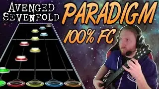 Avenged Sevenfold - Paradigm 100% FC (Guitar Hero Custom -- The Stage)