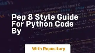 pep 8 style guide for python code by