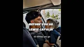 Before You Go-Lewis Capaldi #cover #short #duet