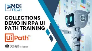 #4 NGIT-TECH-COLLECTIONS DEMO IN RPA UI PATH TRAINING