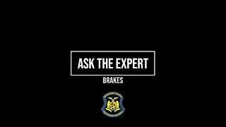 Ask the Expert - Brakes