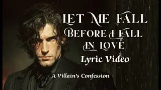Let Me Fall - Before I Fall in Love | Piano Rock Ballad | Modern Mafia Romance Song | Lyric Video