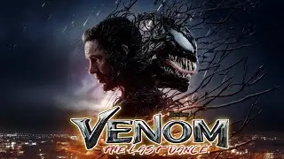 Venom: The Last Dance (2024) || Tom Hardy, Chiwetel Ejiofor, Juno Temple || Facts and Review