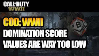 Domination Point Values Too Low In COD:WW2 - Objective Points Decreased (Domination Nerf)