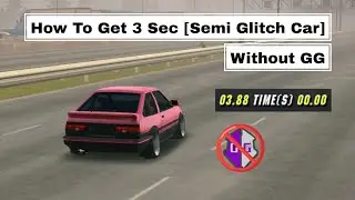 [Tutorial] How To Get 3 Sec Semi Glitch Car | Car Parking Multiplayer