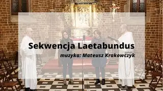 Sekwencja Laetabundus (Mateusz Krakowczyk)
