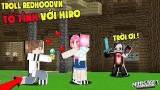 MỀU TROLL REDHOOD BẰNG CÁCH TỎ TÌNH VỚI HIRO*NẾU MỀU TỎ TÌNH VỚI HIRO THÌ REDHOOD SẼ NHƯ THẾ NÀO ?