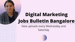 Digital Marketing Jobs Bulletin Bangalore - 6th May