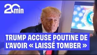 Guerre en Ukraine : Donald Trump accuse Poutine de l'avoir &laquo; laiss&eacute; tomber &raquo;