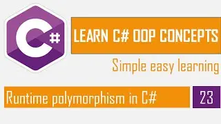 Runtime polymorphism in C# | OOP in C# Part-23 | C# OOP Bangla Tutorial