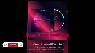 GroovyQ _ Tribute To Poizen (Groovy Mix)