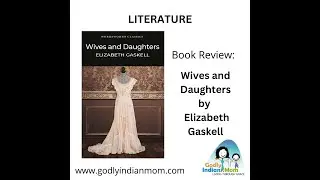 Book review: Literature : Wives and Daughters by Elizabeth Gaskell